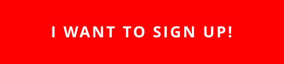 I WANT TO SIGN UP!