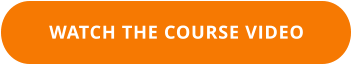 WATCH THE COURSE VIDEO