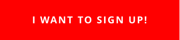 I WANT TO SIGN UP!