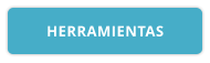 HERRAMIENTAS