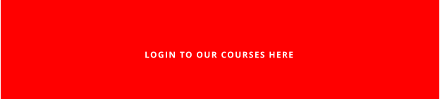 LOGIN TO OUR COURSES HERE
